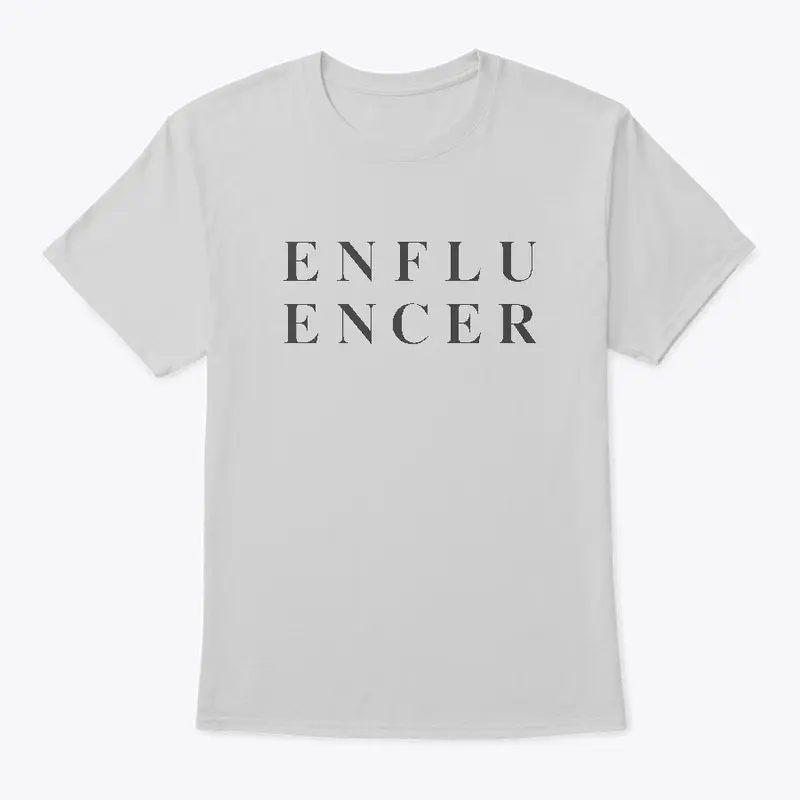 ENFLUENCER T-Shirt