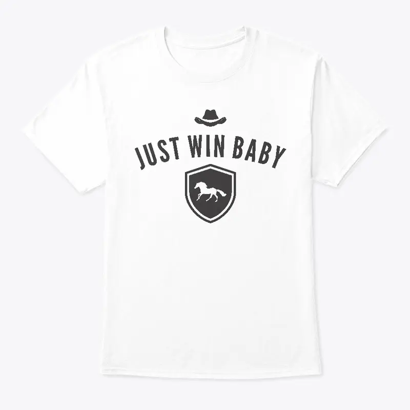 Just Win Baby